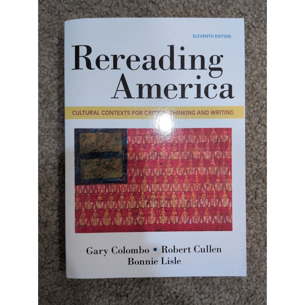 Rereading America: Cultural Contexts for Critical Thinking & Writing